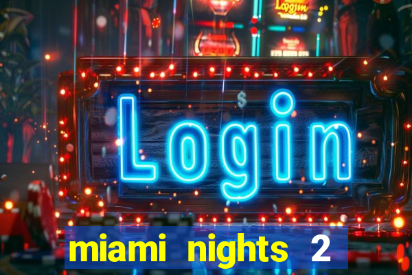 miami nights 2 java pt-br 320x240